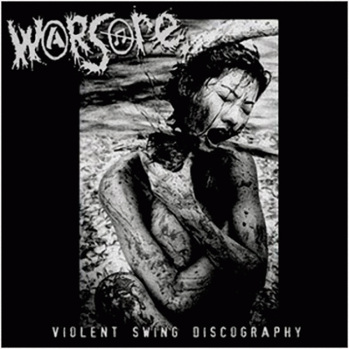 Warsore : Violent Swing Discography